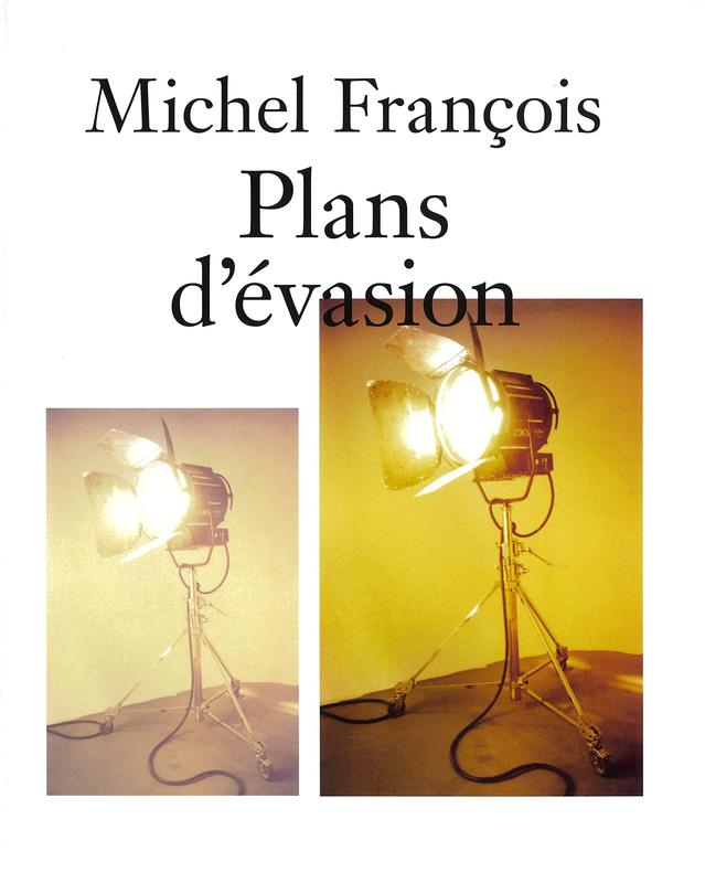 Michel Francois : plans d'evasion = plans for escape cover