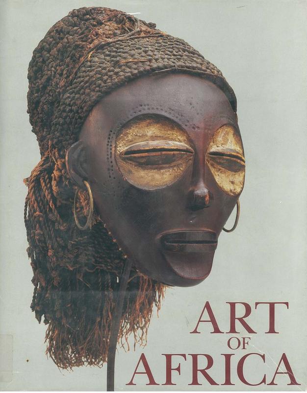 Art of Africa / Jacques Kerchache, Jean-Louis Paudrat, Lucien Stephan ;  Translated by Marjolijn de Jager cover
