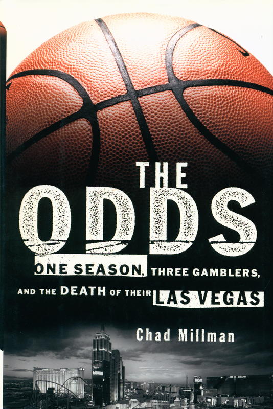 The odds : one season, three gamblers and the death of their Las Vegas cover