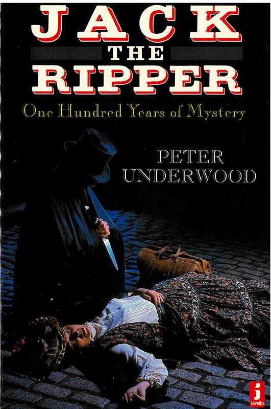 Jack the Ripper : one hundred years of mystery / Peter Underwood cover