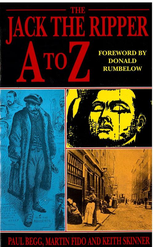 The Jack the Ripper A to Z / Paul Begg, Martin Fido and Keith Skinner cover