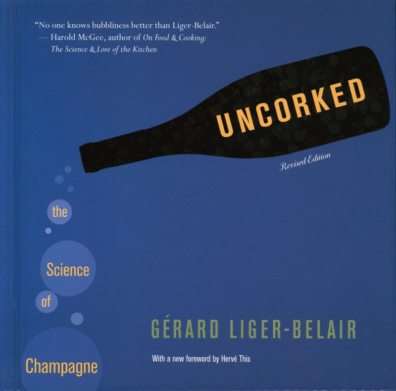 Uncorked : the science of Champagne / Gerard Liger-Belair cover