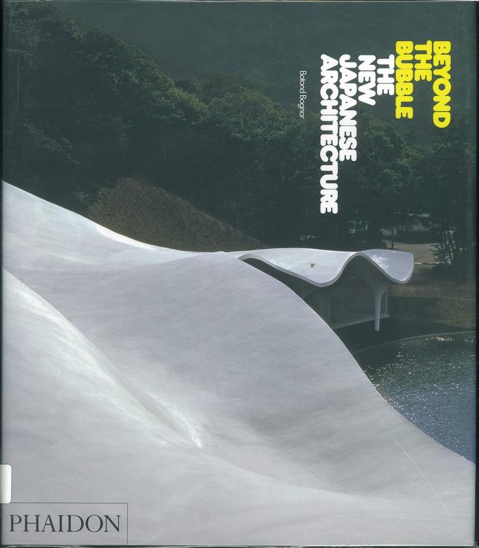 Beyond the bubble : the new Japanese architecture cover