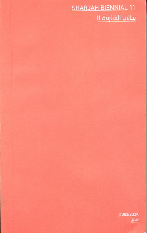 Sharjah Biennial 11 : guidebook cover
