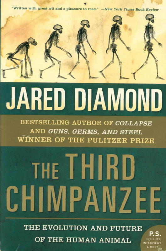 The third chimpanzee : the evolution and future of the human animal / Jared Diamond cover
