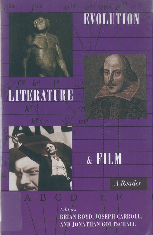 Evolution, literature, and film : a reader / edited by Brian Boyd, Joseph Carroll, and Jonathan Gottschall cover