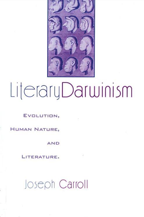 Literary Darwinism : evolution, human nature and literature cover