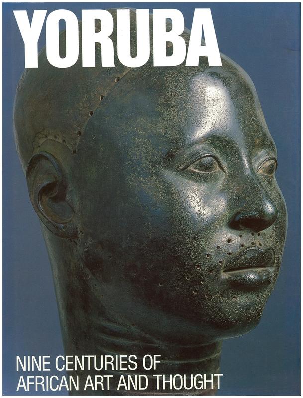 Yoruba : nine centuries of African art and thought / Henry Drewal with John Pemberton & Rowland Abiodun cover