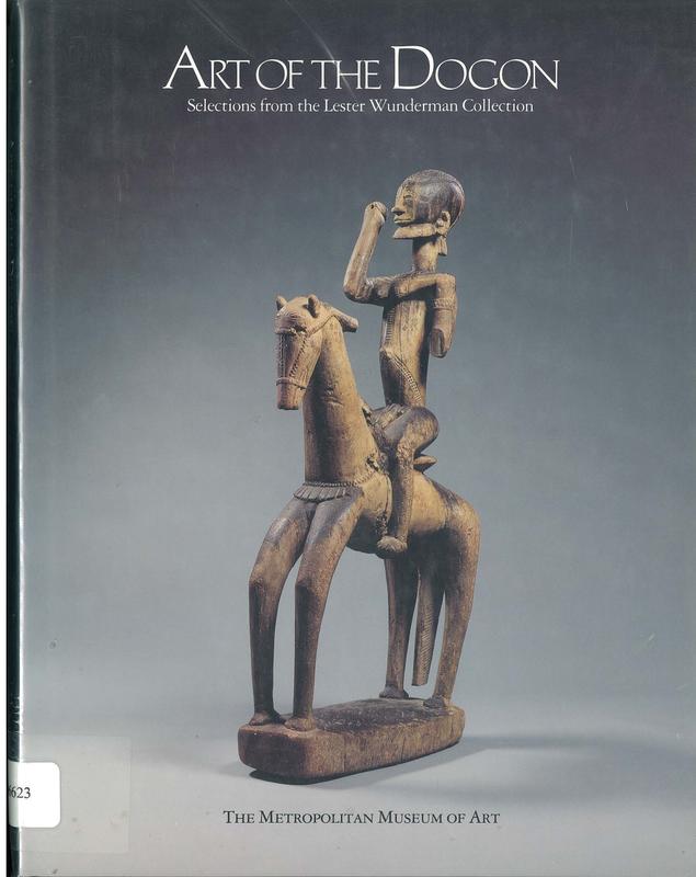 Art of the Dogon : selections from the Lester Wunderman Collection / Kate Ezra cover