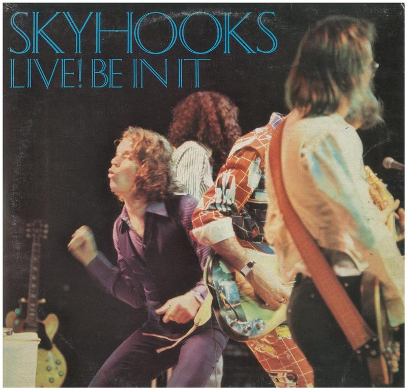 Skyhooks : live! Be in it cover