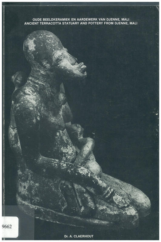 Ancient terracotta statuary and pottery from Djenne, Mali / Dr. A. Claerhout cover