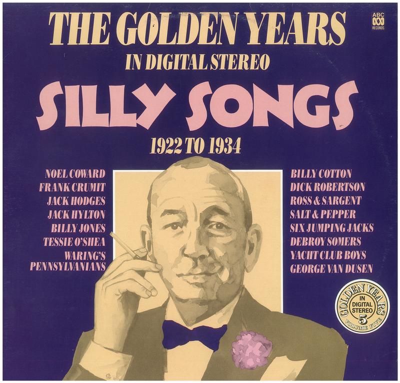The golden years in digital stereo : silly songs 1922-1934 / Various artists cover