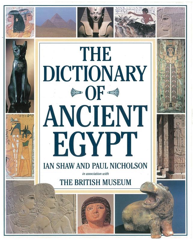 The dictionary of ancient Egypt / Ian Shaw and Paul Nicholson cover