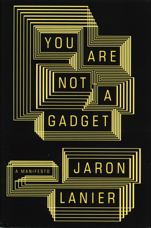You are not a gadget : a manifesto cover