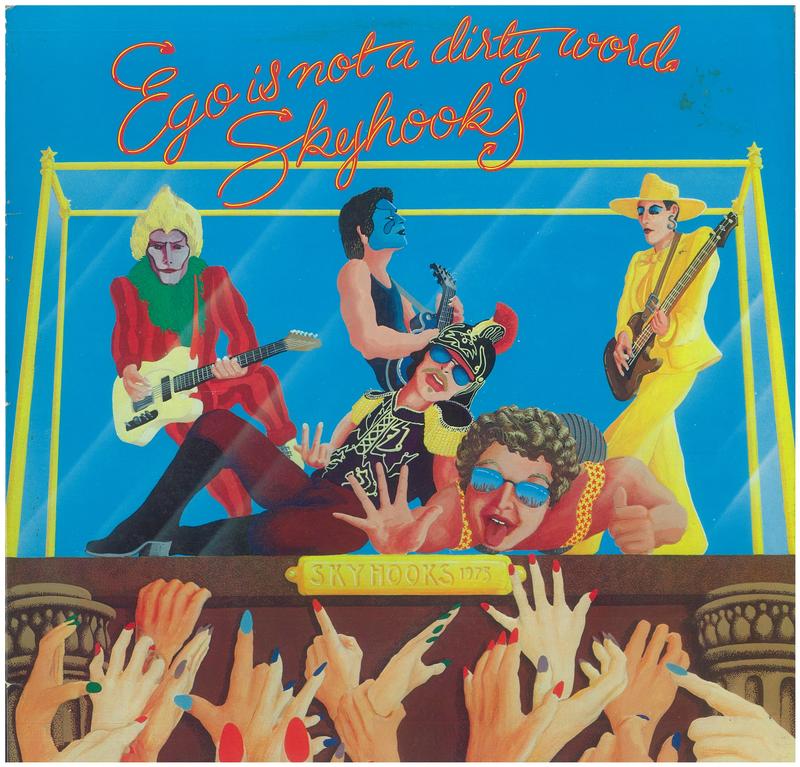Skyhooks : ego is not a dirty word cover