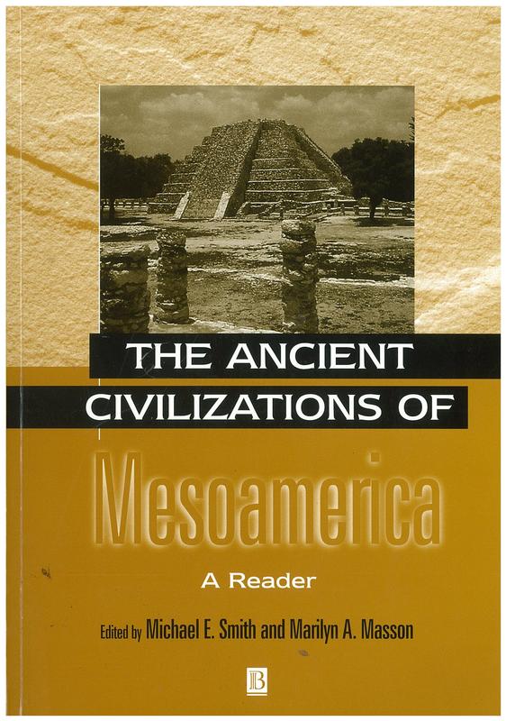 The ancient civilizations of Mesoamerica : a reader cover