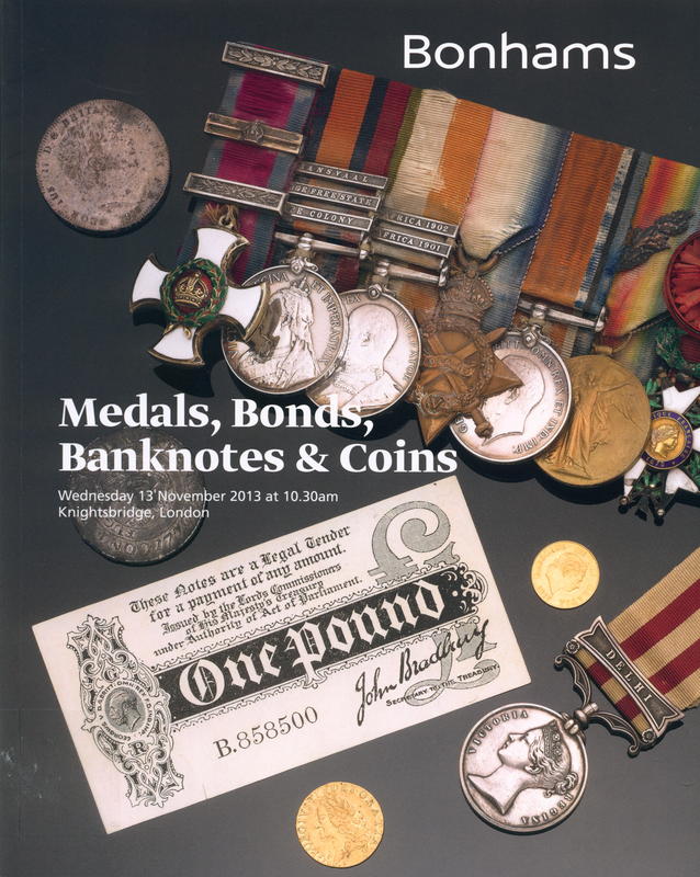 Medals, bonds, banknotes and coins : Wednesday 13 November 2013 at 10.30am / Bonhams 1793 Limited cover