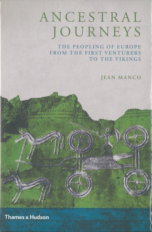 Ancestral journeys : the peopling of Europe from the first venturers to the Vikings / Jean Manco cover