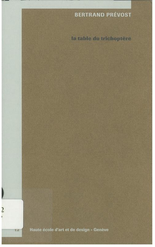 La table du trichoptere / Bertrand Prévost cover