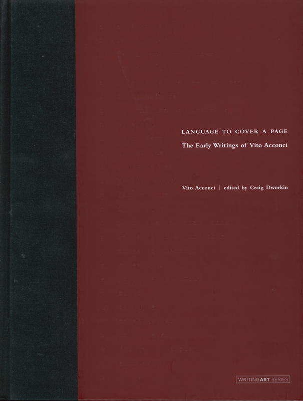 Language to cover a page : the early writings of Vito Acconci cover