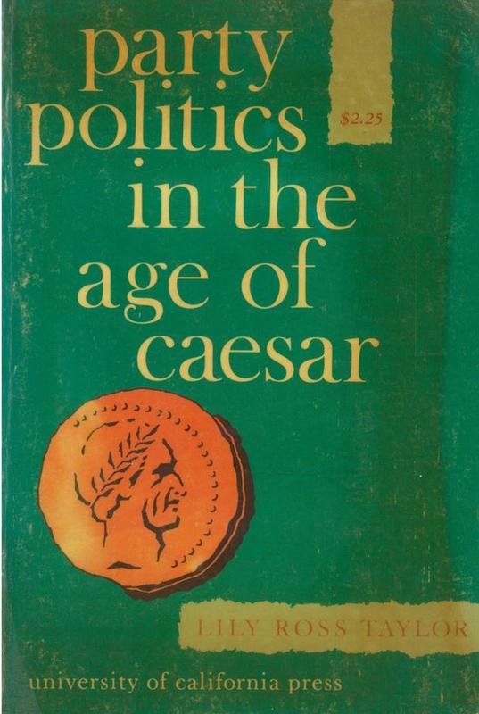Party politics in the age of Caesar / Lily Ross Taylor cover