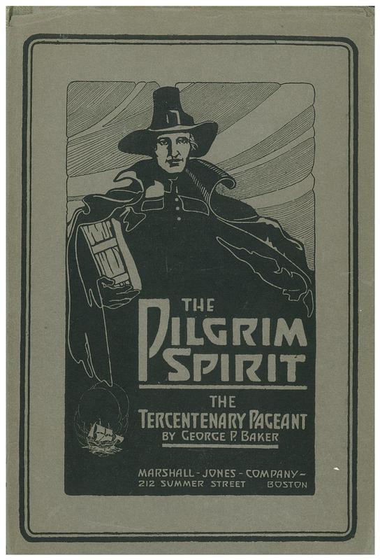 The Pilgrim spirit : a pageant in celebration of the tercentenary of the landing of the Pilgrims at Plymouth, Massachusetts, December 21, 1620 cover