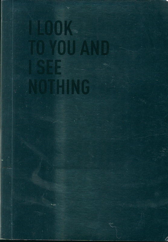 I look to you and I see nothing cover