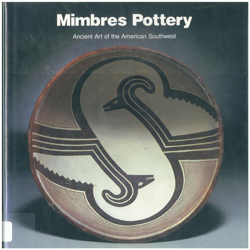 Mimbres pottery : ancient art of the American Southwest / essays by J. J. Brody, Catherine J. Scott, Steven A. LeBlanc ; introductoin by Tony Berlant cover