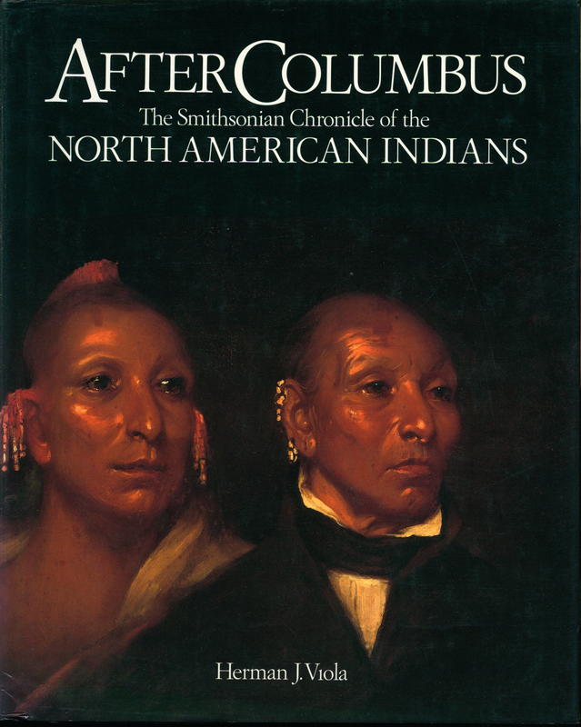 After Columbus : the Smithsonian chronicle of the North American Indians cover