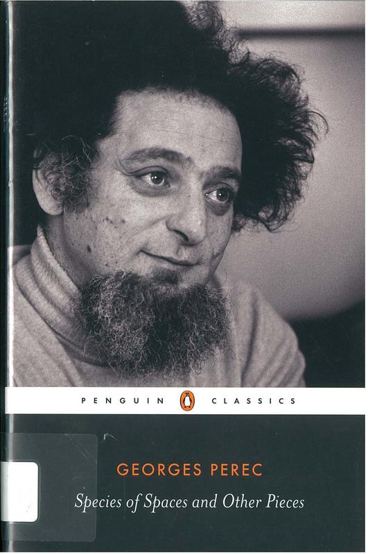 Species of spaces and other pieces / Georges Perec ; edited and translated by John Sturrock cover