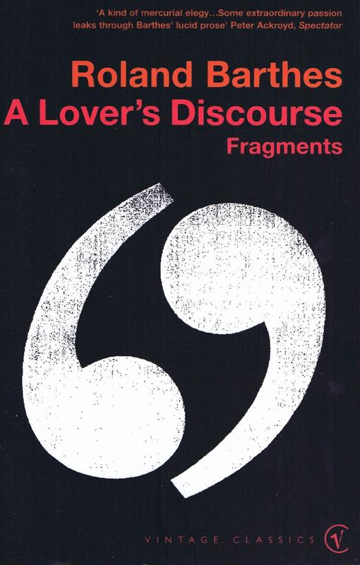 A lover's discourse : fragments / Roland Barthes ; translated by Richard Howard cover
