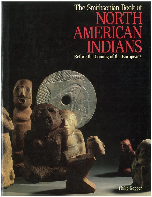 The Smithsonian book of North American Indians : before the coming of the Europeans cover