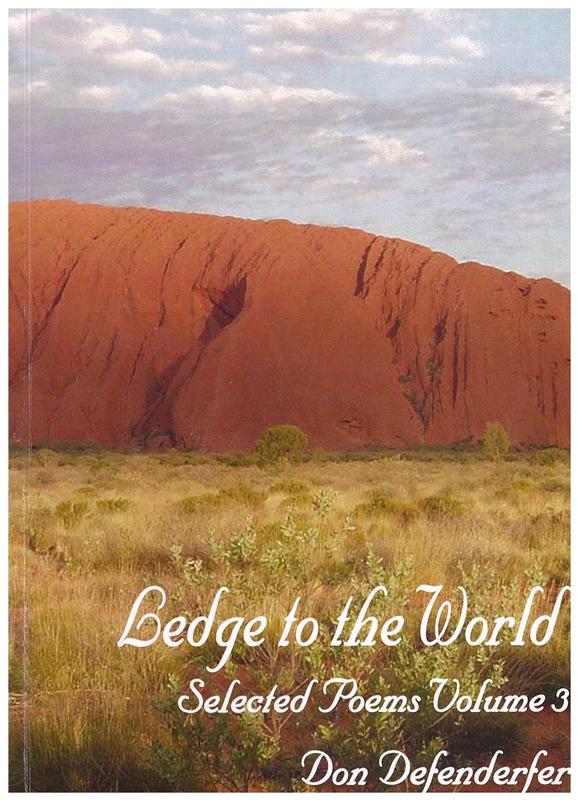 Ledge to the world : selected poems volume 3 cover