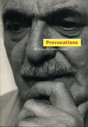 Provocations : writings by John Coplans / edited by Stuart Morgan cover