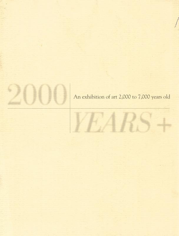 2000 years + : an exhibition of art 2,000 to 7,000 years old / Safani Gallery cover