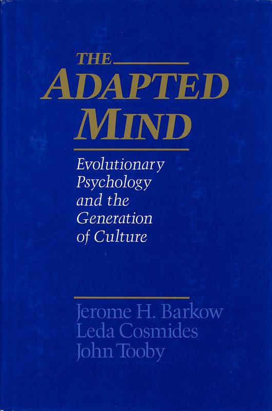 The adapted mind : evolutionary psychology and the generation of culture cover