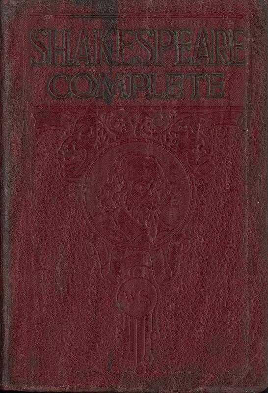 The complete works of William Shakespeare comprising his plays and poems : also the history of his life, his will and an introduction to each play to which are added an index to the characters and an authentic glossary / Illustrated with original designs by T.M. Matterson ; engraved by Alexander Anderson cover