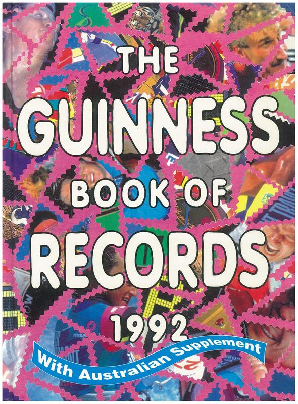 The Guinness book of records : 1992 [with Australian supplement] / edited by Donald McFarlan ; founding editor Norris D. McWhirter cover