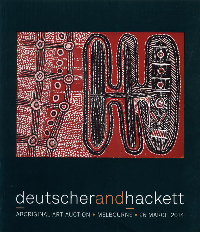 Important Aboriginal art : Melbourne, 26 March 2014, lots 67-162 / Deutscher and Hackett cover