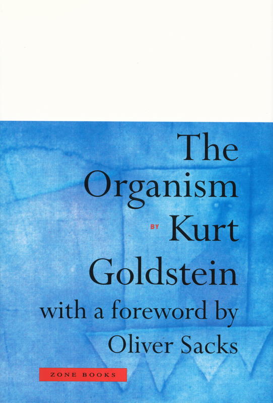 The organism : a holistic approach to biology derived from pathological data in man cover