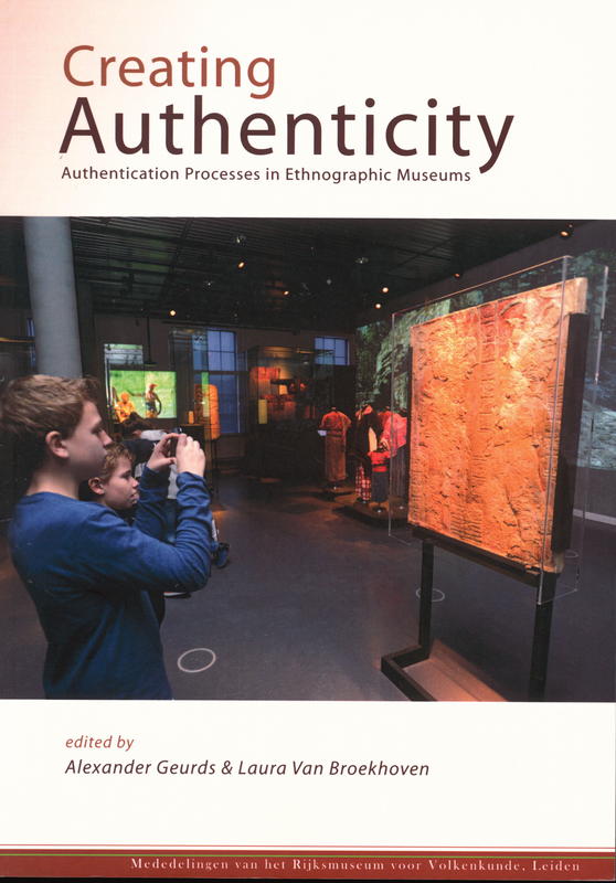 Creating authenticity : authentication processes in ethnographic museums cover