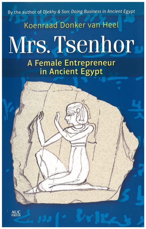 Mrs Tsenhor : a female entrepreneur in ancient Egypt cover