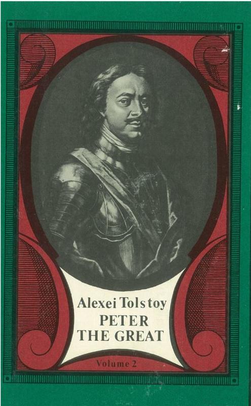 Peter the Great : volume 2 / Alexei Tolstoy ; translated from the Russian by Alex Miller ; designed by G. A. Klodt cover