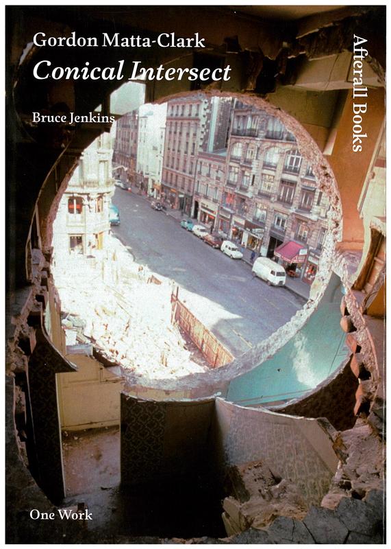 Gordon Matta-Clark : Conical Intersect cover