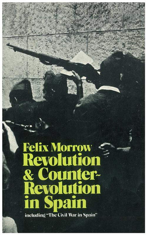 Revolution and counter-revolution in Spain, including The civil war in Spain cover