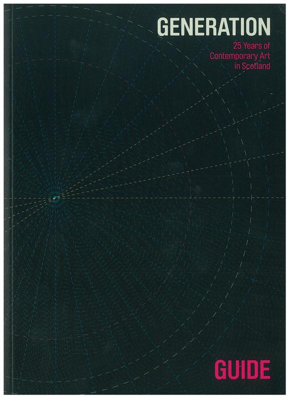 Generation : 25 years of contemporary art in Scotland : guide / Edited by Moira Jeffrey cover