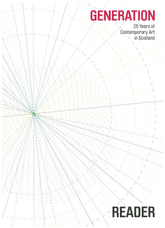 Generation : 25 years of contemporary art in Scotland : reader / Edited by Moira Jeffrey cover
