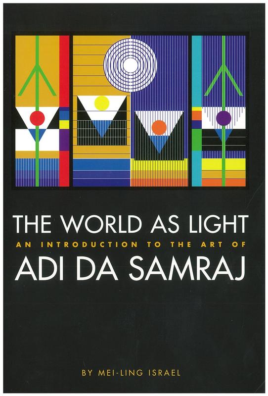 The world as light : an introduction to the art of Adi Da Samraj cover