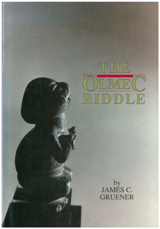The Olmec riddle : an inquiry into the origin of Pre-Columbian civilization cover