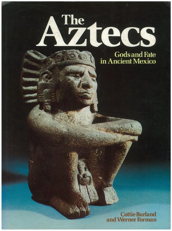 The Aztecs : Gods and fate in ancient Mexico cover